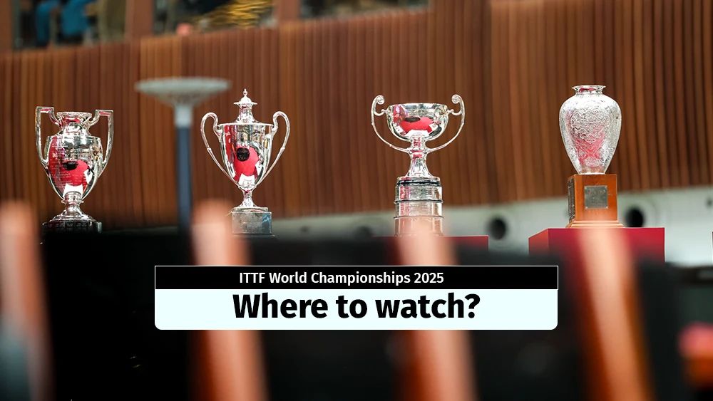 ITTF World Championships 2025 - Where to watch